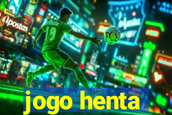 jogo henta